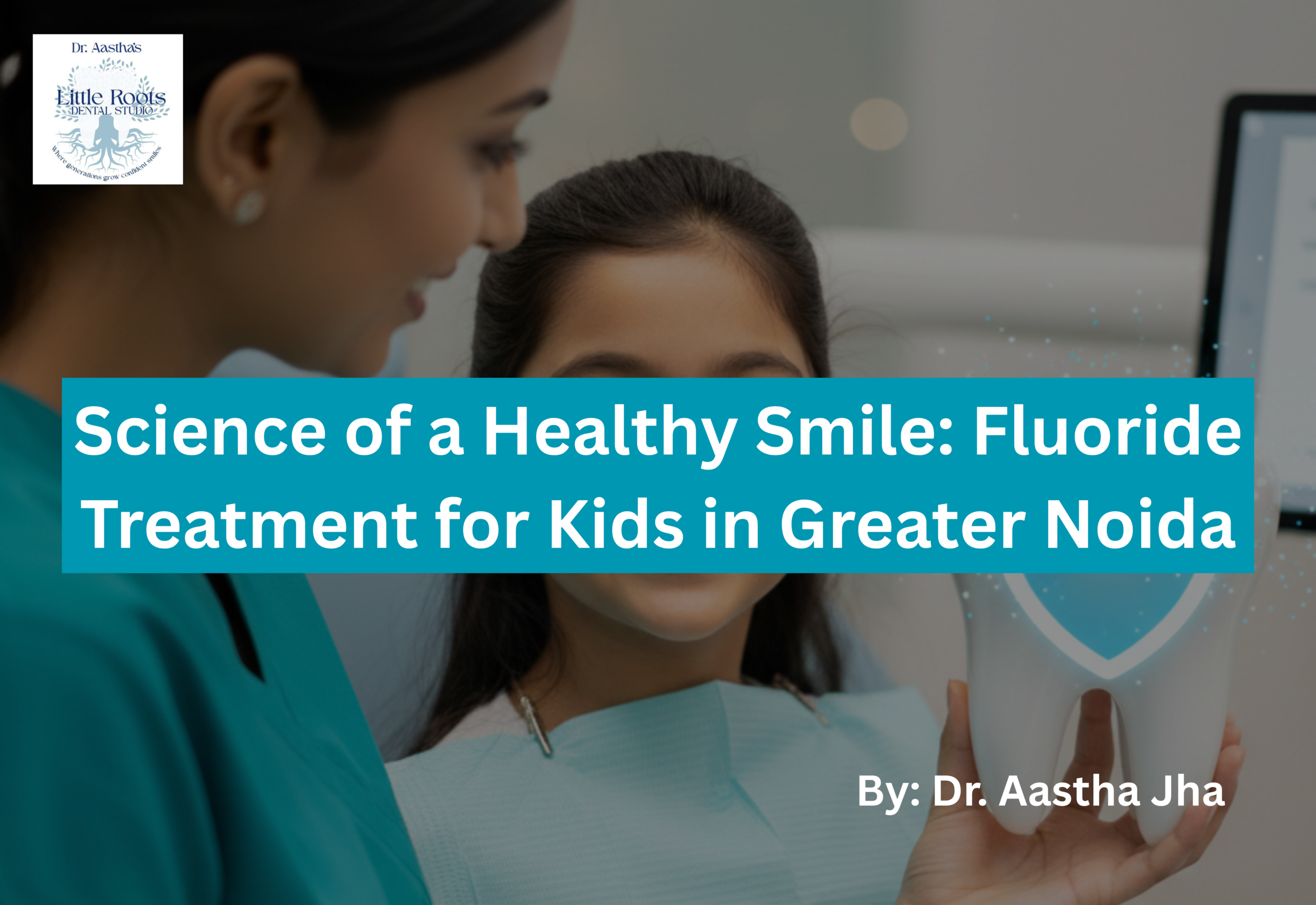 Fluoride treatment for kids in greater noida